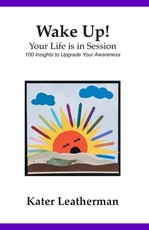 Wake Up! Your Life is in Session