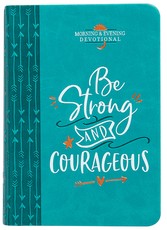 Be Strong and Courageous
