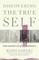 Discovering the True Self