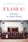 Flora!