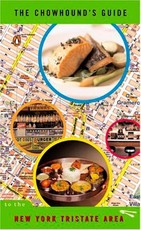 The Chowhound's Guide to the New York Tristate Area