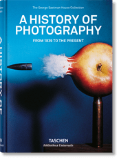 A History of Photography. From 1839 to the Present