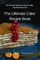 The Ultimate Cake Recipe Book