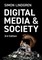 Digital Media and Society