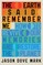 The Earth Said Remember Me