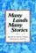 Many Lands, Many Stories