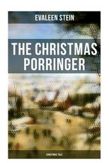 The Christmas Porringer (Christmas Tale)