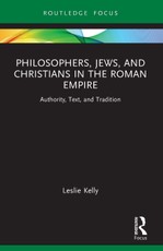 Philosophers, Jews, and Christians in the Roman Empire