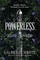 Powerless