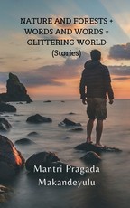 NATURE AND FORESTS + WORDS AND WORDS + GLITTERING WORLD (Stories)