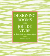 Designing Rooms with Joie de Vivre
