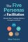 The Five Personas of Facilitation
