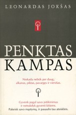 Penktas kampas. Niekada nebūk per daug: alkanas, piktas, pavargęs ir vienišas