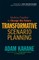 Transformative Scenario Planning