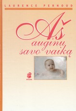 Aš auginu savo vaiką