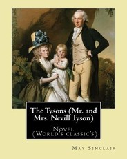 The Tysons (Mr. and Mrs. Nevill Tyson). By