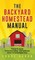 The Backyard Homestead Manual