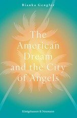 The American Dream and the City of Angels