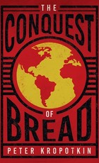 The Conquest of Bread