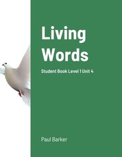 Living Words Student Book Level 1 Unit 4