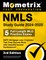 Nmls Study Guide 2024-2025 - 5 Full-Length Mlo Practice Exams, Safe Mortgage Loan Originator Test Prep Secrets Book with Detailed Answer Explanations