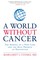 A World without Cancer