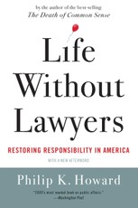 Life Without Lawyers: Restoring Responsibility in America