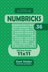 Sudoku Numbricks - 200 Easy Puzzles 11x11 (Volume 36)