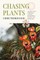 Chasing Plants