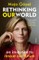Göpel, M: Rethinking Our World: An Invitation to Rescue Our