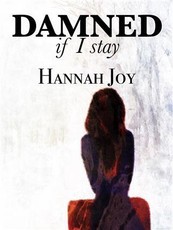 Damned If I Stay