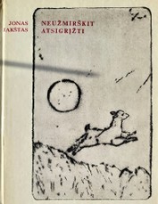 Neužmirškit atsigrįžti