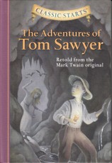 The Adventures of Tom Sawyer. Classic starts