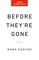 Before They're Gone