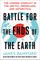 Battle for the Ends of the Earth