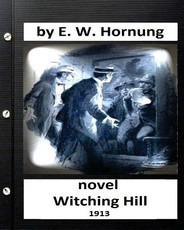 Witching hill.(1913) NOVEL by