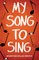 My Song to Sing