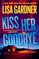 Kiss Her Goodbye