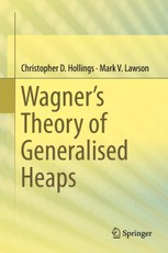 Wagner's Theory of Generalised Heaps