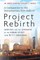 Project Rebirth