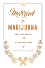 Married To Marijuana