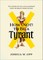 How (Not) to Be a Tyrant