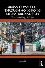 Urban Humanities through Hong Kong Literature and Film