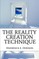 The Reality Creation Technique