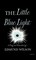 The Little Blue Light