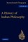 A History of Indian Philosophy