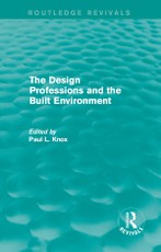 Routledge Revivals: The Design Professions and the Built Environment (1988)
