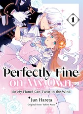 Perfectly Fine on My Own, So My FiancÃÂ© Can Twist in the Wind 1