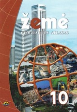 Žemė 10. Geografijos atlasas 10 klasei