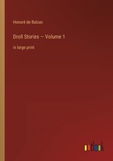 Droll Stories - Volume 1